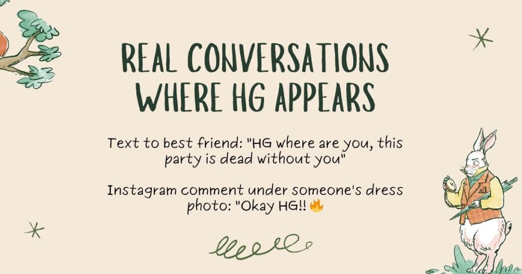 What Does HG Mean Real Conversations Where HG Appears