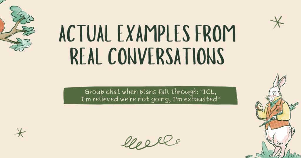 What Does ICL Mean Actual Examples From Real Conversations