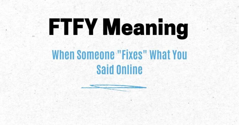 FTFY Meaning: When Someone "Fixes" What You Said Online