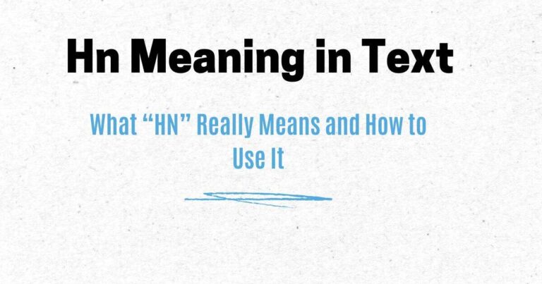 Hn Meaning in Text: What “HN” Really Means and How to Use It