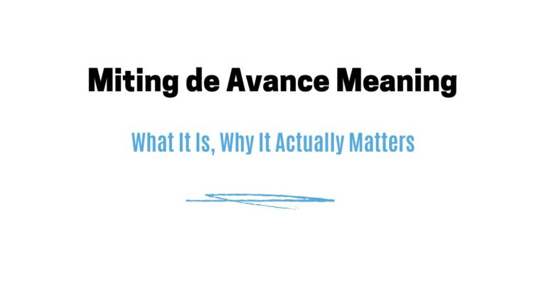Miting de Avance Meaning — What It Is, Why It Actually Matters