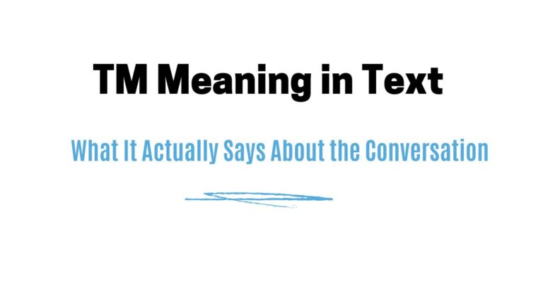 TM Meaning in Text — What It Actually Says About the Conversation